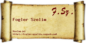 Fogler Szelim névjegykártya